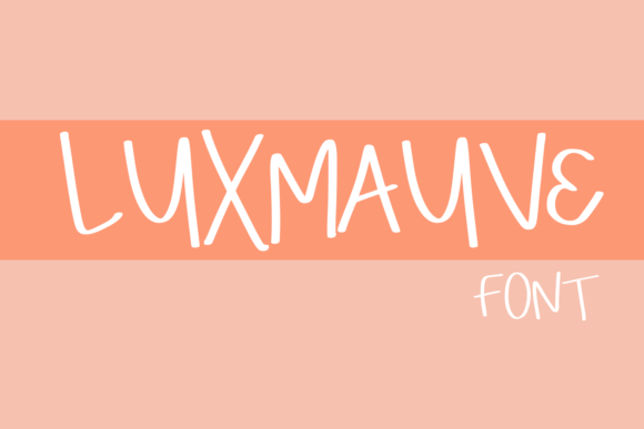 Luxmauve Handwritten Font for Quirky Branding and Labels