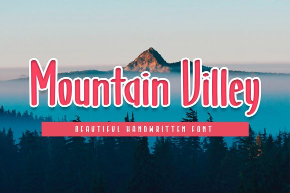 Mountain Villey Typeface: The Sweet Handwritten Font for Campaign Clarity